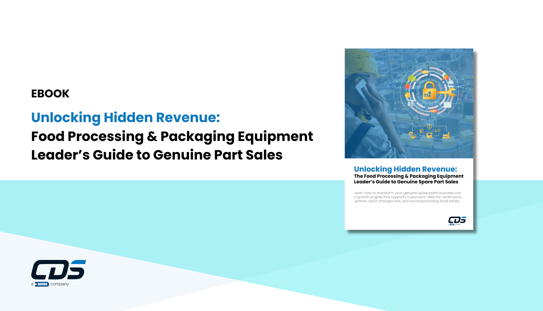 EBOOK: Unlocking Hidden Revenue: Food Processing & Packaging Equipment Leader’s Guide to Genuine Spare Part Sales